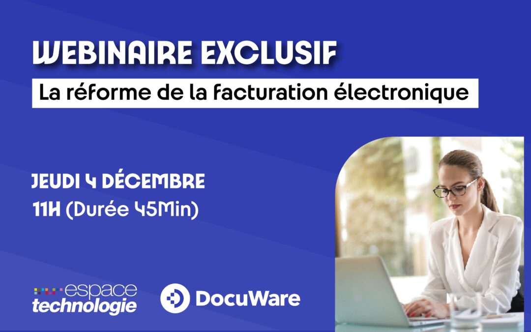 Webinaire sur la réforme de la facturation électronique